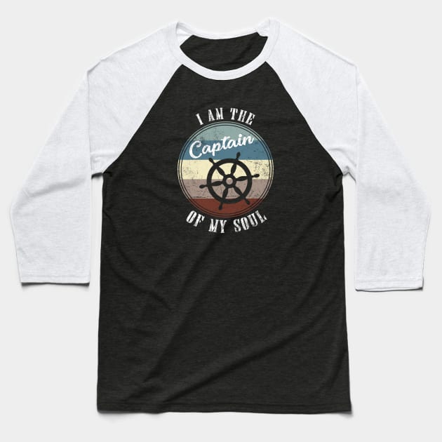 Vintage I Am The Captain Of My Soul Baseball T-Shirt by jpmariano